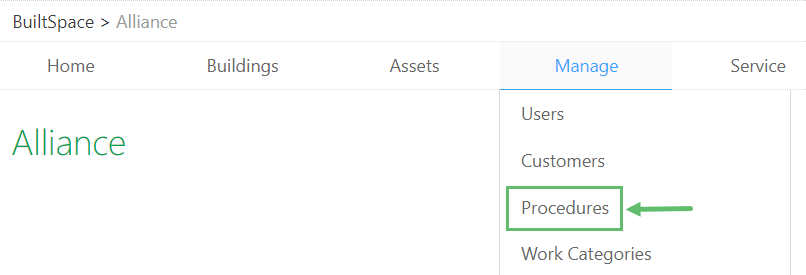 Hover over to the Manage tab near the top of the page and click on Procedures.